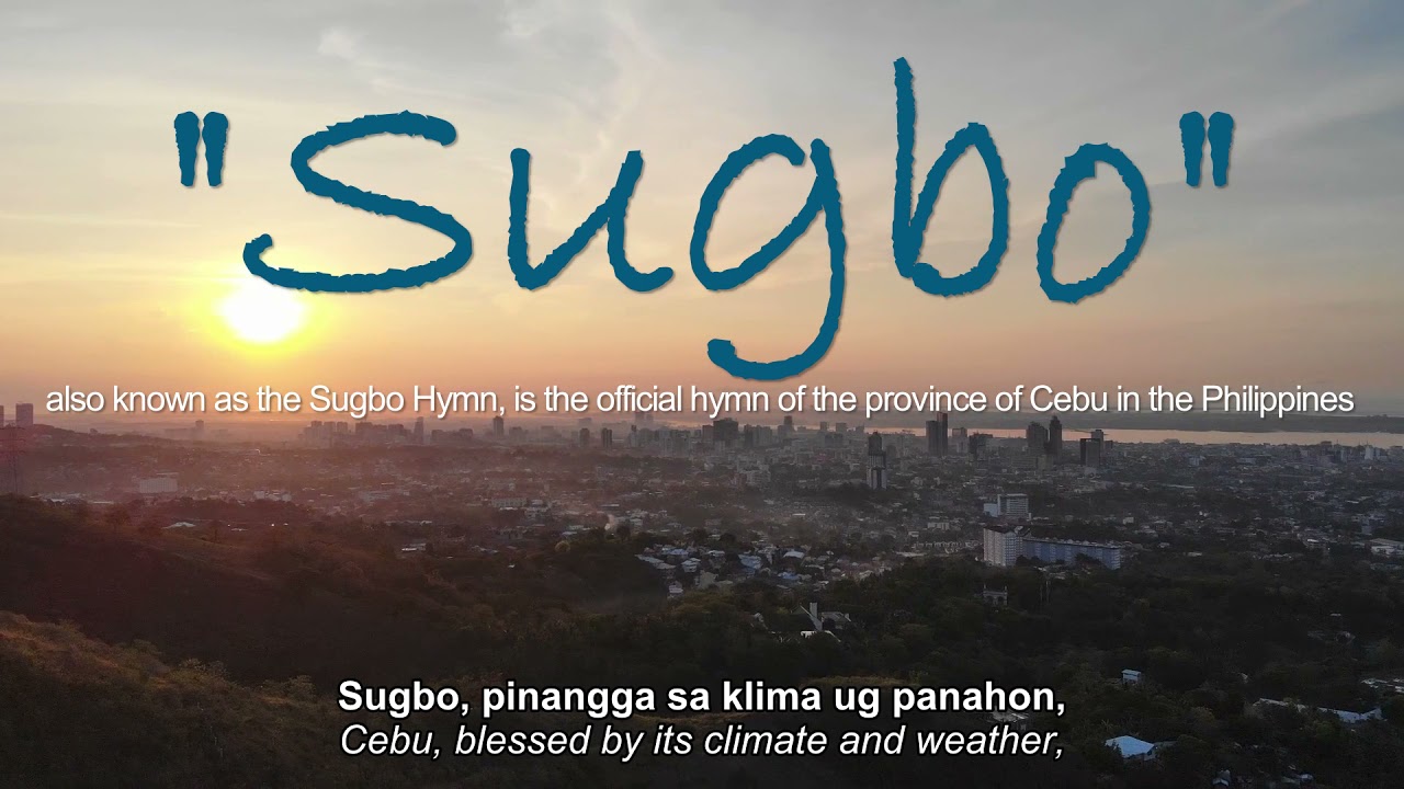 Sugbo The Official Hymn of Cebu Province