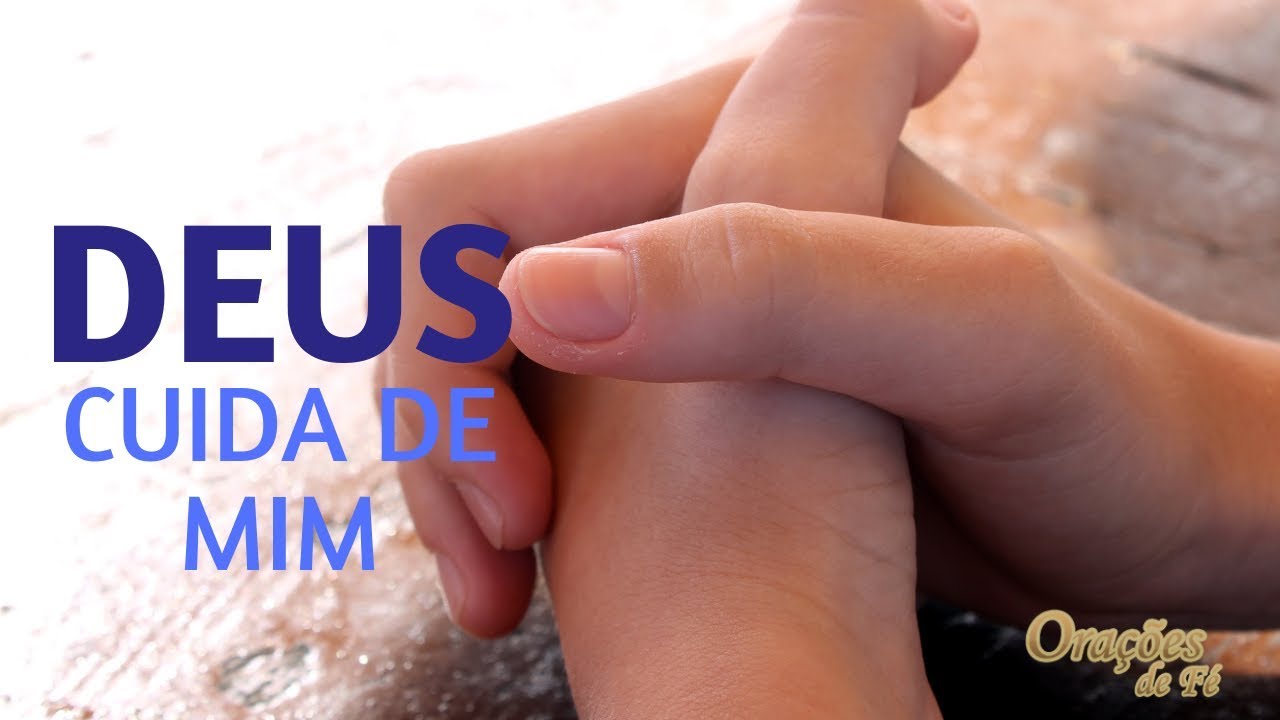 DEUS CUIDA DE MIM