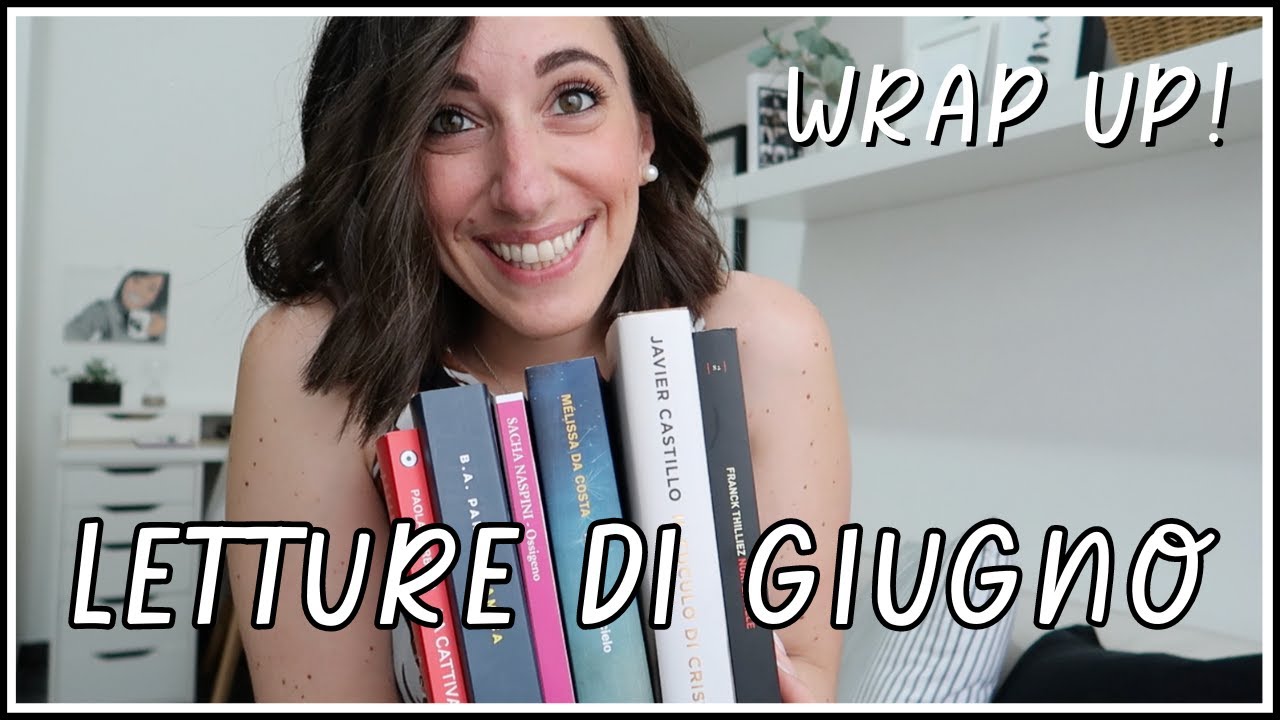 📚 LETTURE di GIUGNO | Un libro mi ha rapito il cuore ❤️📚