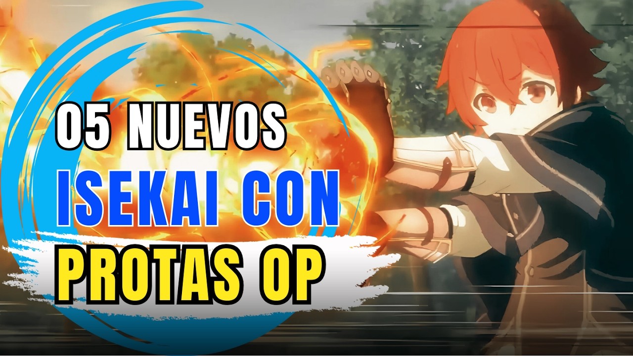 💪 Mejores Animes Isekai con Protas OP(MUY FUERTE) 🤯 2025 Recomendados para Ver