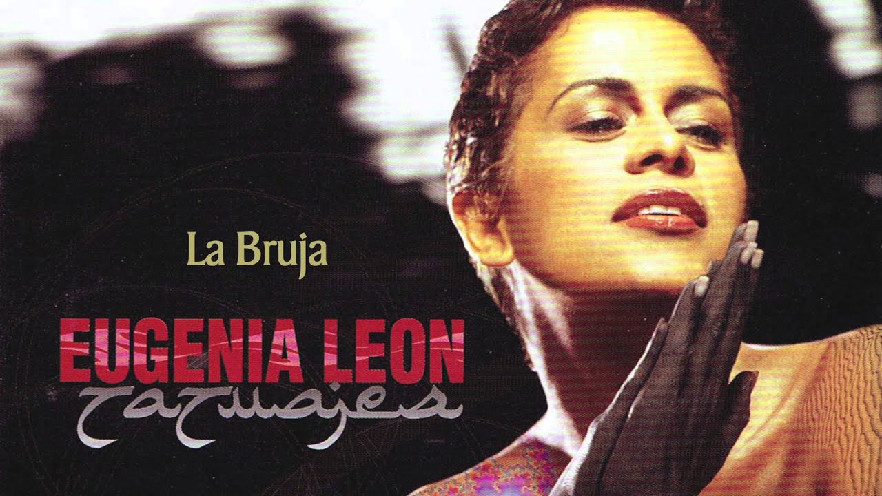 La Bruja. Eugenia León