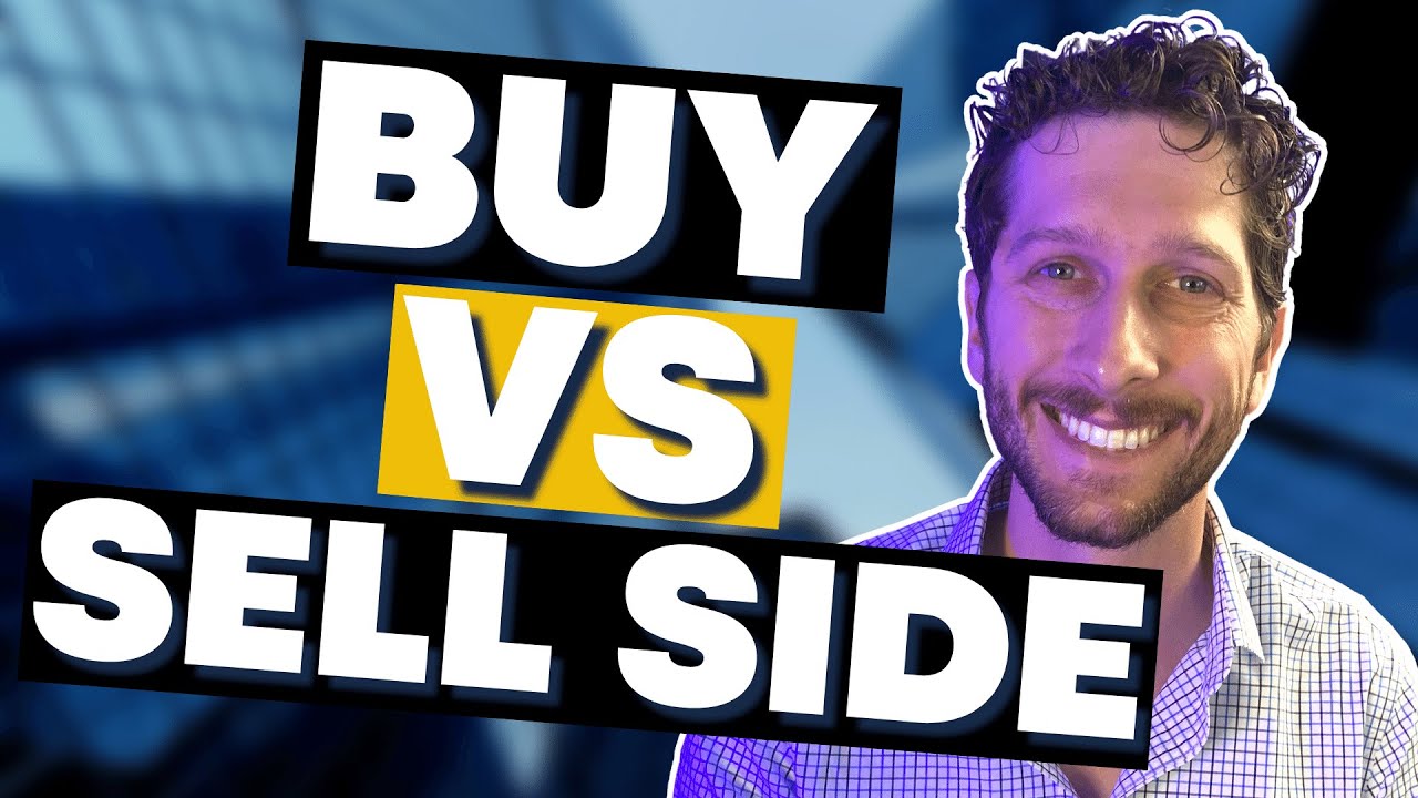 What Is Buy Side and Sell Side in Investment Banking with Peter Harris