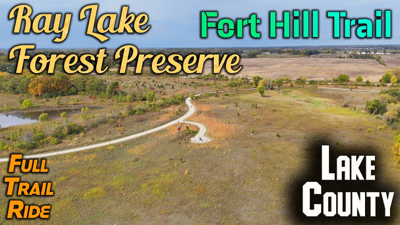 Ray Lake Forest Preserve & Fort Hill Trail: All Trails - Round Trip - October 2024