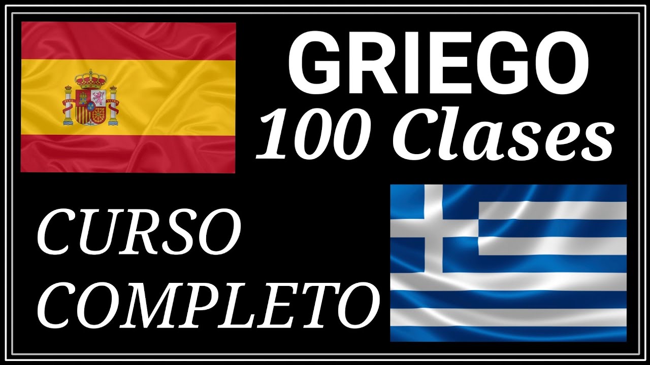 Curso de&nbsp;Griego para Principiantes | 100 Clases (Completo)