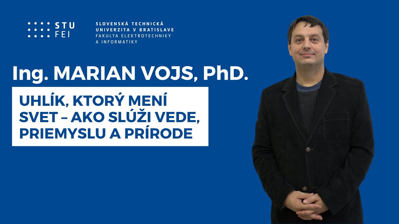 Uhlík, ktorý mení svet – ako slúži vede, priemyslu a prírode | Marian Vojs