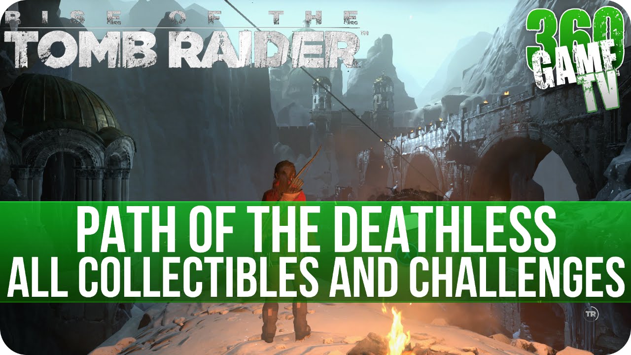 Rise of the Tomb Raider Path of the Deathless Collectibles and Enemy of my Enemy Challenge Locations