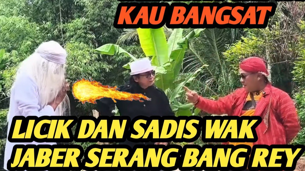 NEKAT CIK RADEN HADANG WAK JABER BERSAMA GURU MENCARI BANG REY