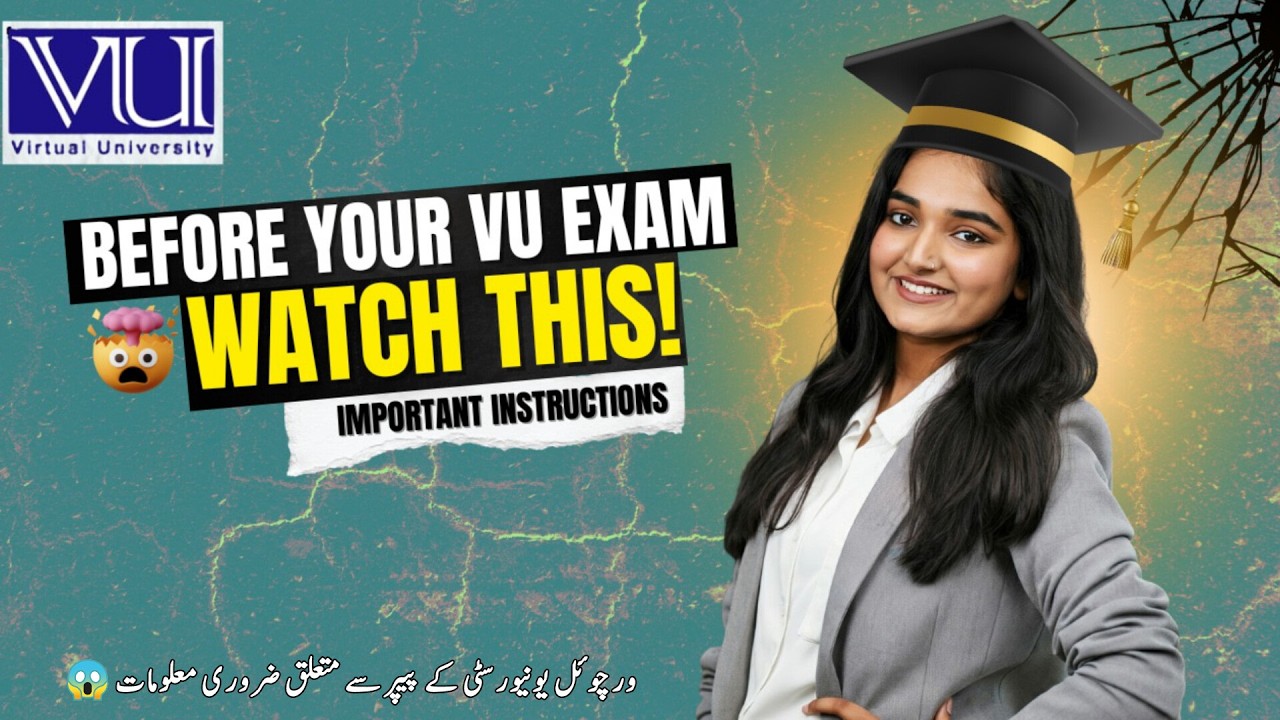 Virtual University Exam Guide 2026 | Important Instructions & What to Bring