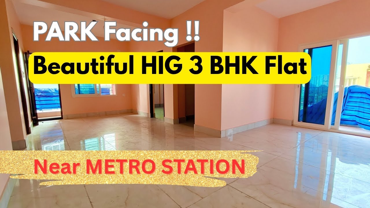 Park facing south facing 1480 sqft HIG 3bhk flat near newtown metro station Kolkata #3bhk #3bhkflat 