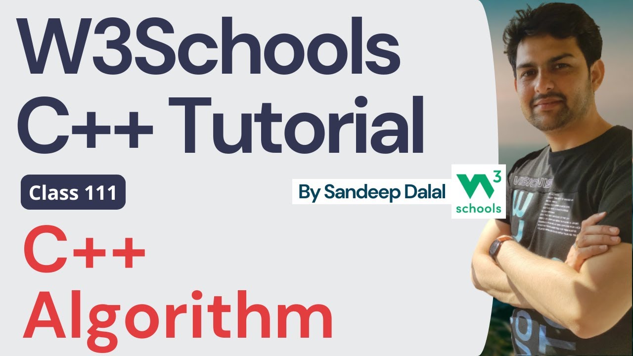 C++ Tutorial • C++ Algorithm • W3Schools • Object Oriented Programming using C++ Tutorial