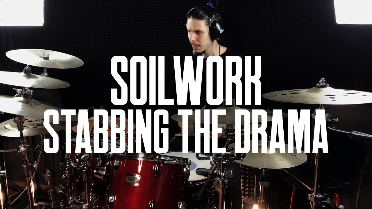 Soilwork - Stabbing The Drama Drum Cover