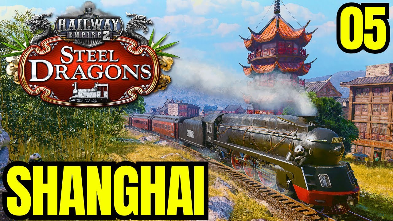 Expansion! Wir kaufen Konzessionen! | Railway Empire 2 - Steel Dragons DLC | Shanghai (05)