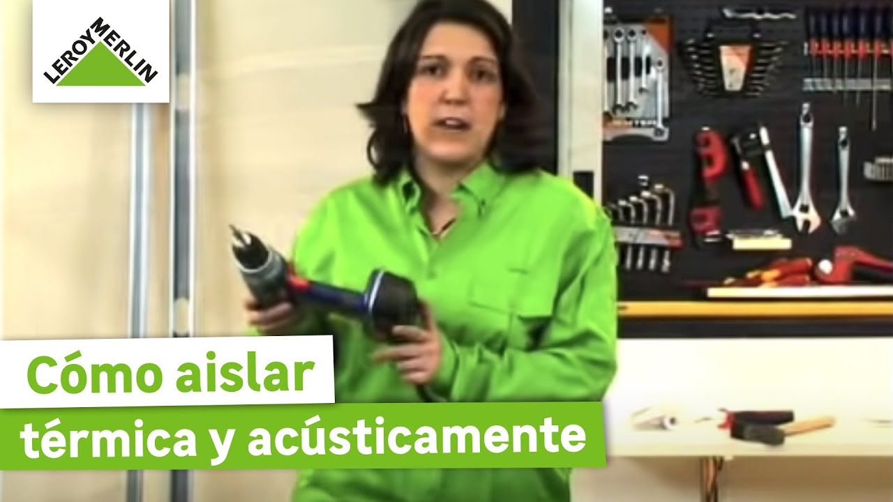 Cómo instalar aislamiento térmico y acústico Parte I | LEROY MERLIN