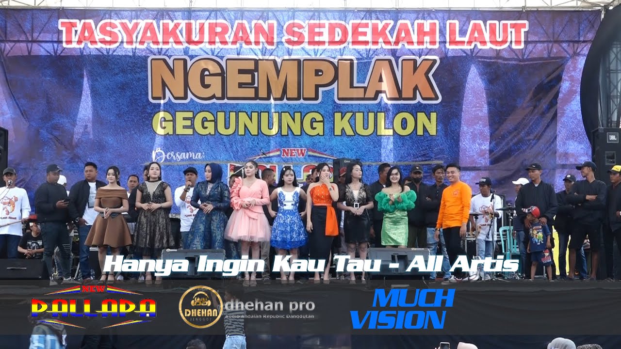 HANYA INGIN KAU TAU -  ALL Artis, NEW PALLAPA - GEGUNUNG KULON 2023
