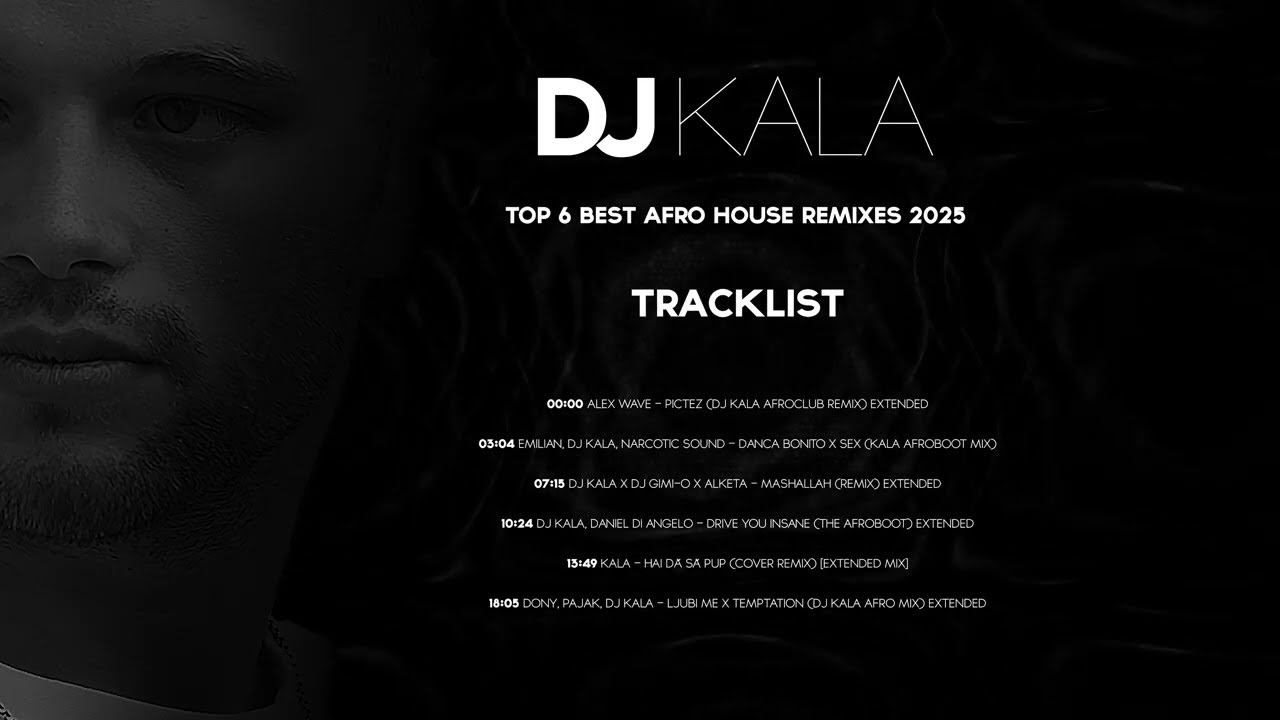 Top 6 Dj Kala Remixes 2025 🔥 Afro House 🥁 Best Afro House Remixes