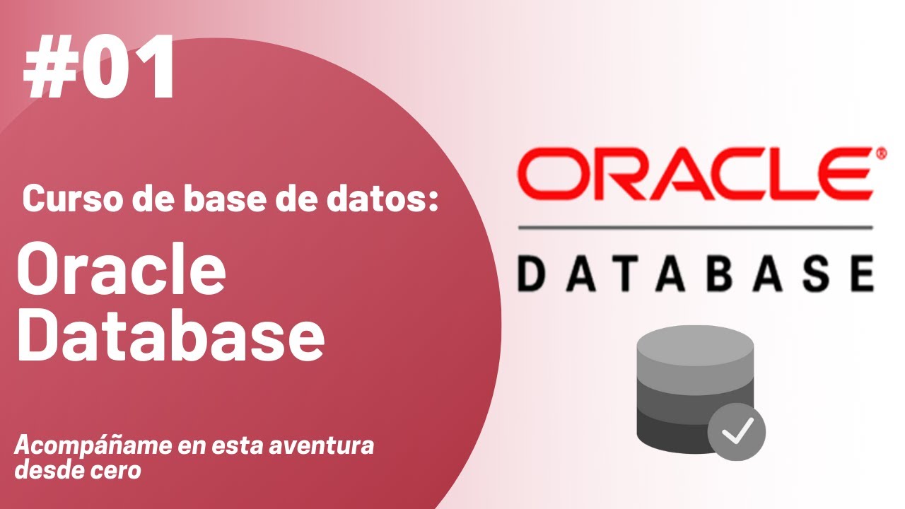 01 - Descarga e Instalación de Oracle Database | Curso de Base de Datos Oracle Database