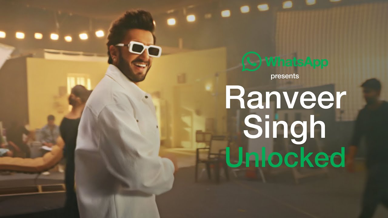 WhatsApp presents Ranveer Singh Unlocked