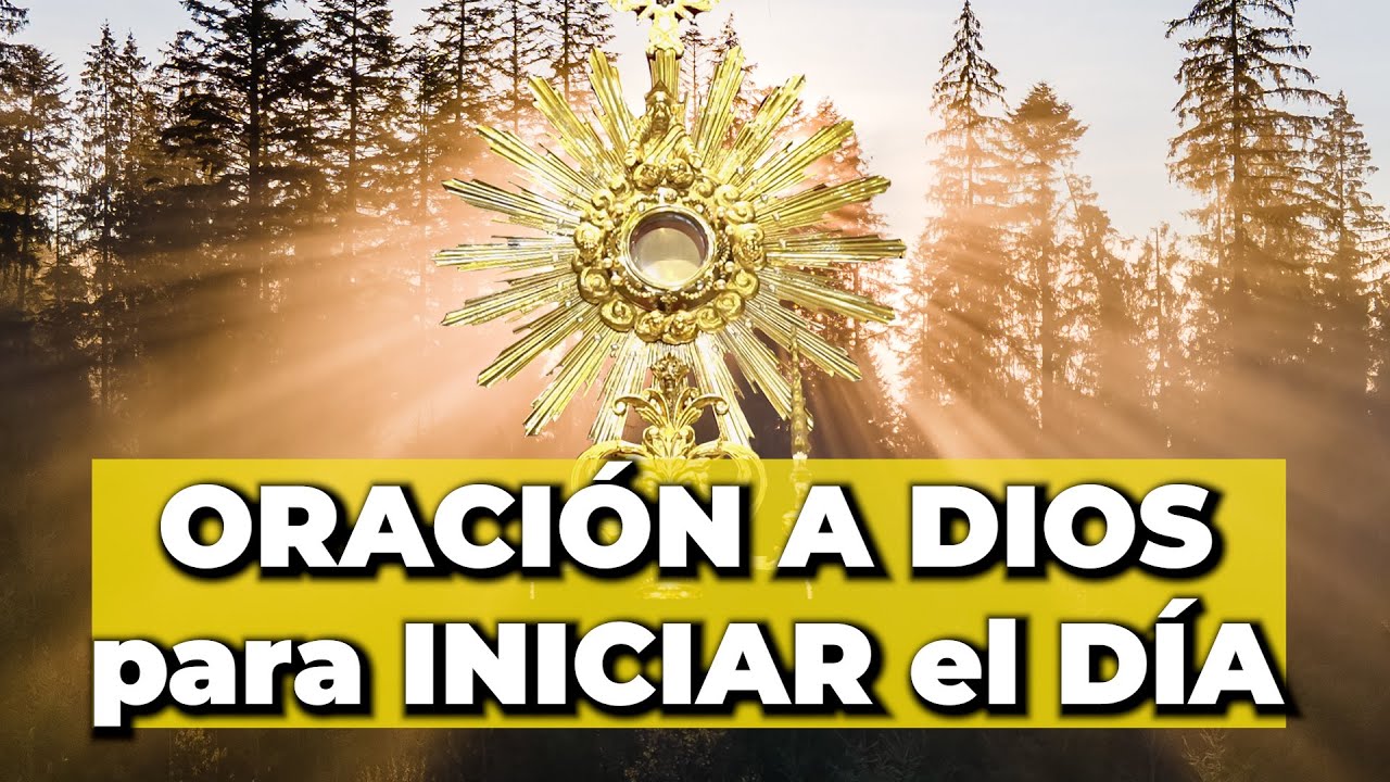 ORACI&Oacute;N a DIOS Para Inicia el D&Iacute;A - Alimento de Fe