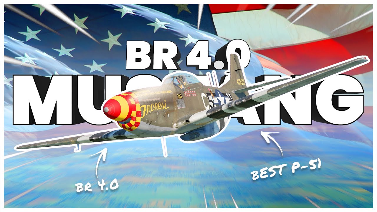 America's FAVOURITE P-51 MUSTANG is Now BR 4.0 (War Thunder P-51 D20)