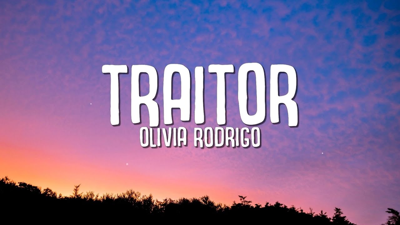 Olivia Rodrigo - traitor (Lyrics)