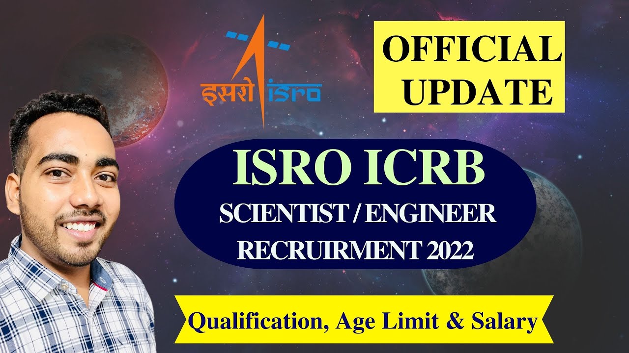 ISRO ICRB Scientist Recruitment 2022 - Official Update