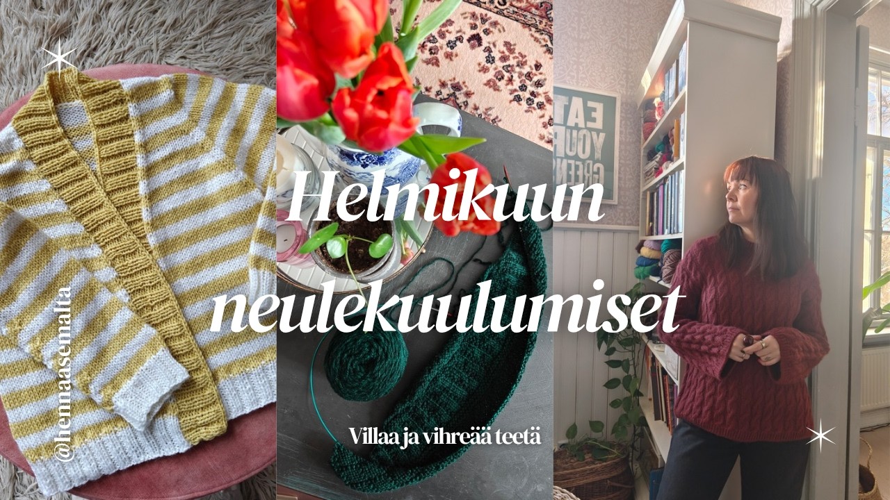 Helmikuun neulonnat | Helmikuu 26 | Villaa ja vihreää teetä