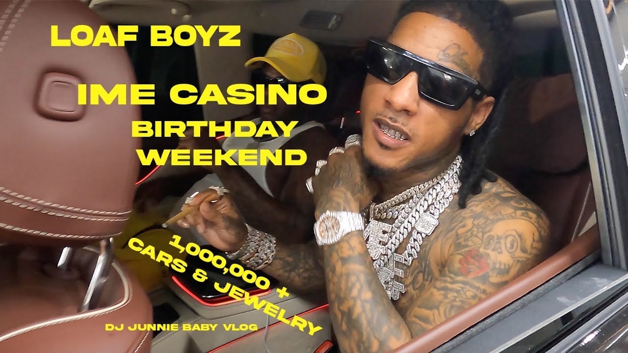 IME Casino Loaf Boy / Wafi Atl / Million + Cars / Famous Animal / DJ Junnie Baby Vlog