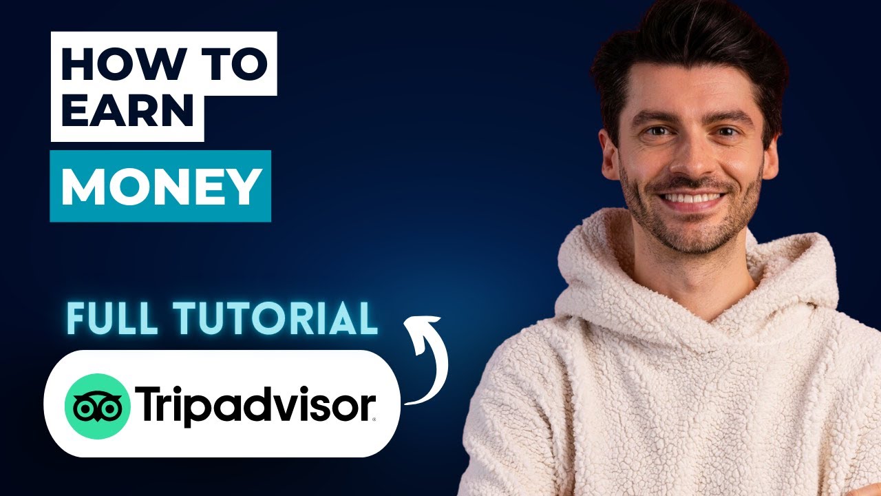 How to Earn Money from TripAdvisor [2026 Full Guide]