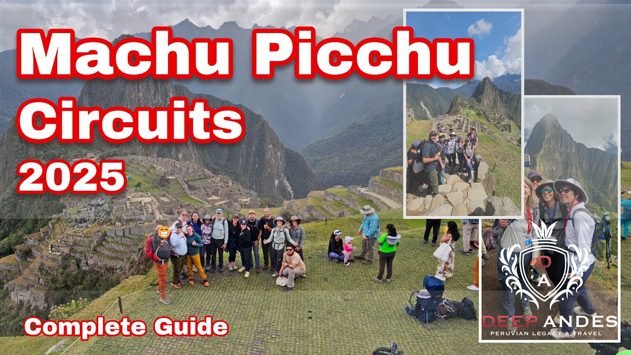 MACHU PICCHU CIRCUIT 01, 02 AND 03 - 2025 #machupicchu