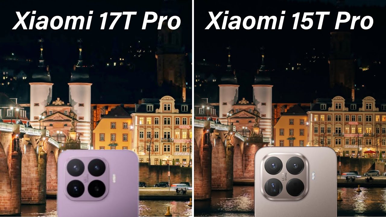 Xiaomi 17T Pro против Xiaomi 15T Pro: сравнение камер