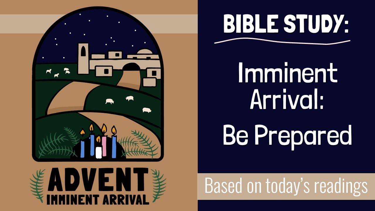 IMMANENT ARRIVAL: Be Prepared
