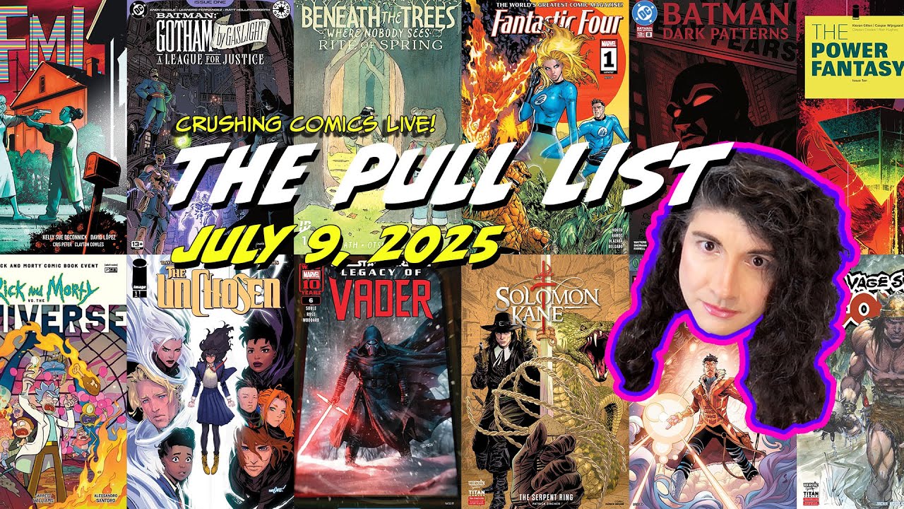 The Pull List - Reviewing EVERY comic from July 9, 2025! NCBD Reviews | Crushing Comics Live
