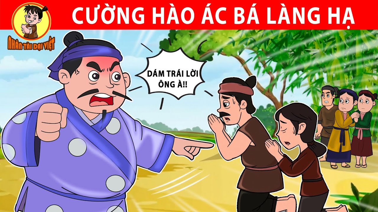 CƯỜNG HÀO ÁC BÁ LÀNG HẠ - Nhân Tài Đại Việt - Phim hoạt hình - Truyện Cổ Tích Việt Nam