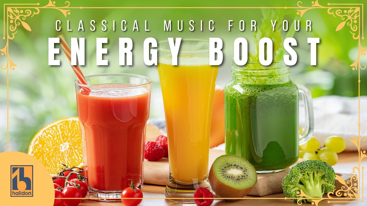 Classical Music to Boost your Energy | Revitalising Classical Masterpieces