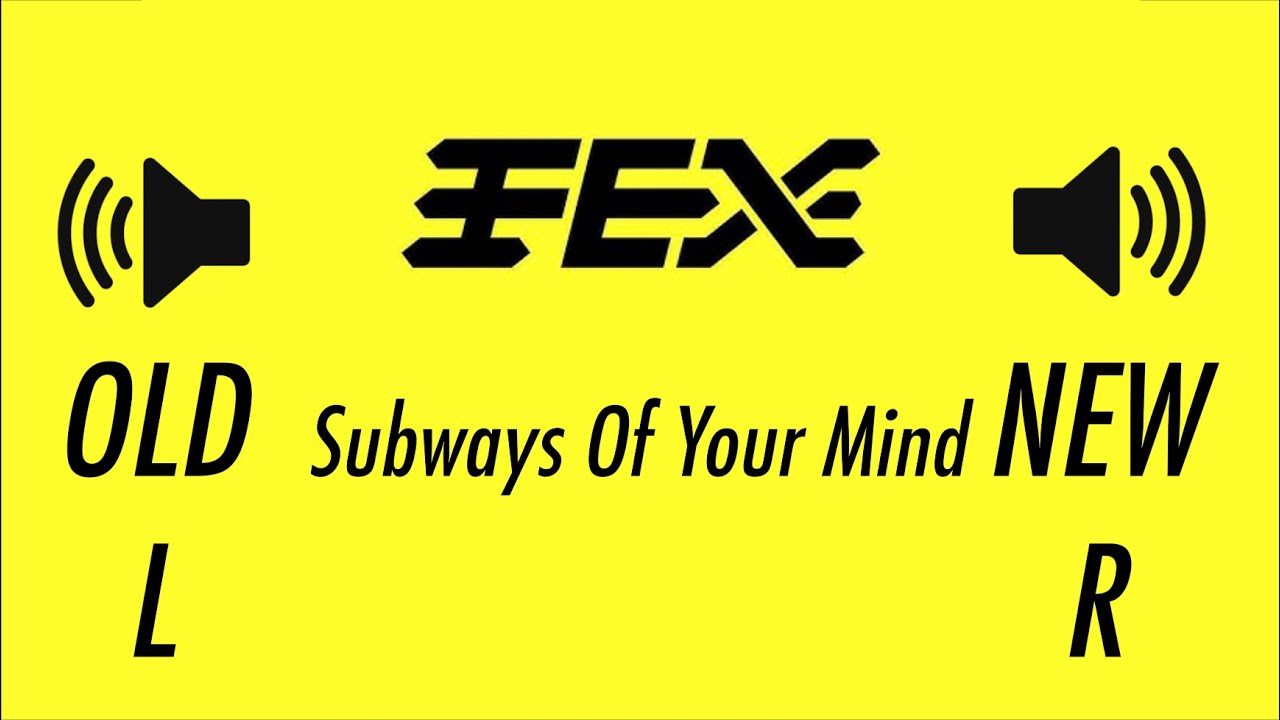 FEX - Subways Of Your Mind Comparison (Left & Right)