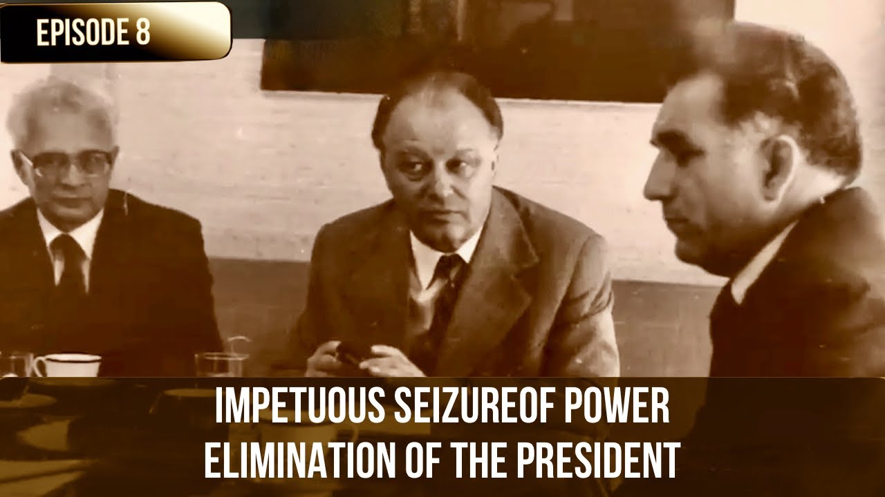 Episode 8. Seizure of power. President assassinated and secretly buried