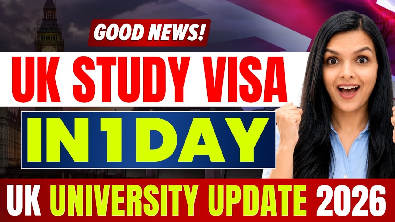 UK Student Visa in 1 Day? Super Priority Visa Fees & Processing Time | Study in UK 2026