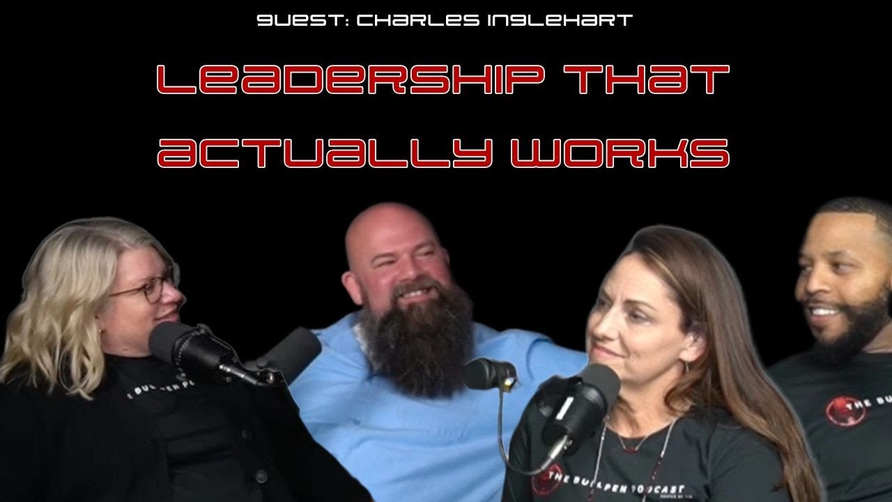 Leadership That Actually Works with Charles Inglehart
