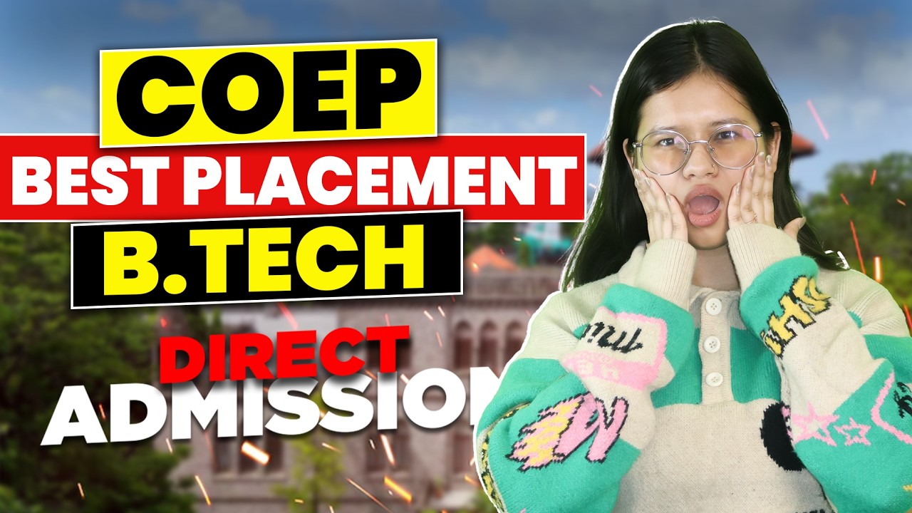 COEP Technological University Pune BTech Review | Fees, Cutoff, Placement, Campus | Direct Admission