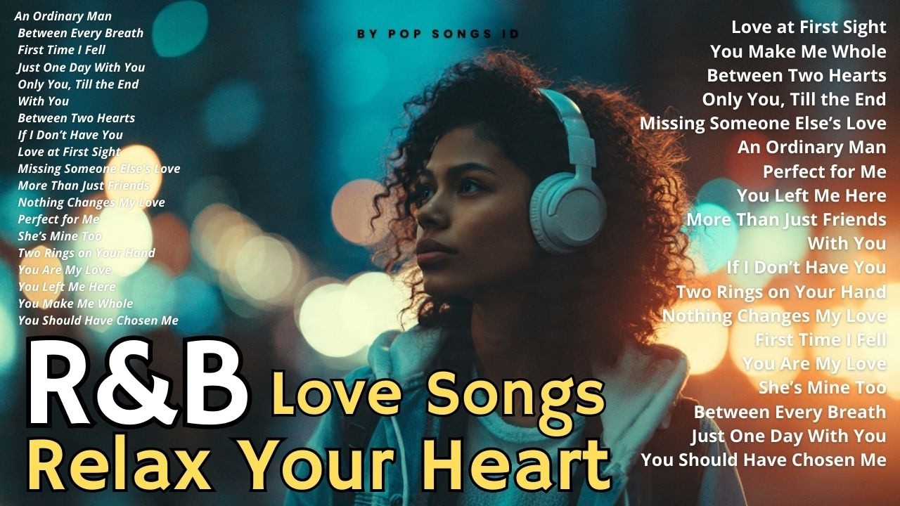 【R&B Soul】Healing Chill Playlist | Relax • Reflect • Unwind - Best love songs ever,  Emotional Chill