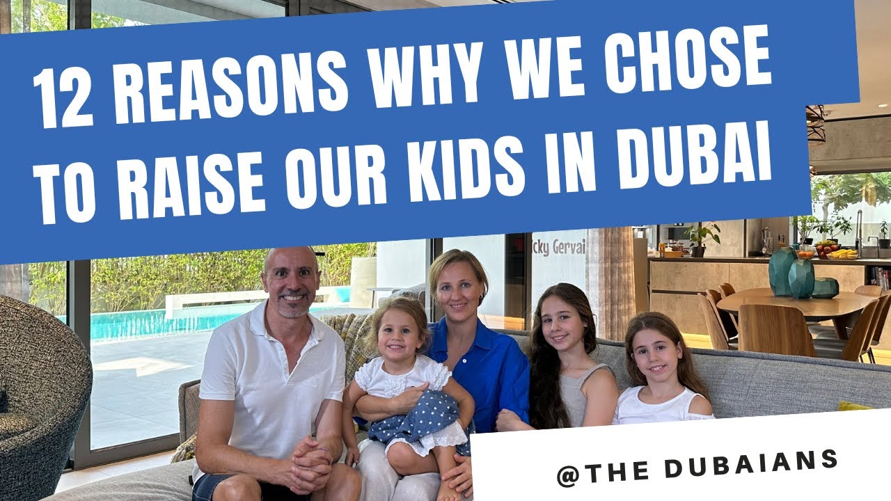 12 reasons why we chose to raise our kids in Dubai 