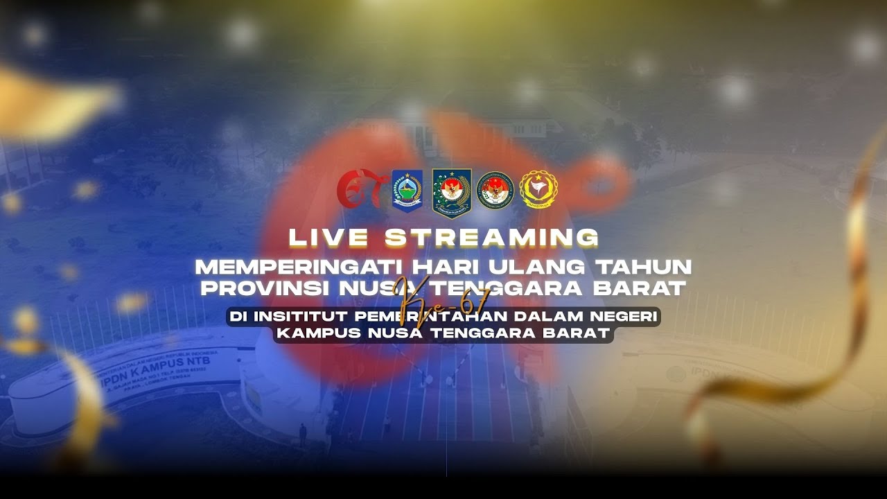 HUT PROV. NTB Ke-67 "Gerak Cepat NTB Hebat" Di IPDN Kampus Nusa Tenggara Barat