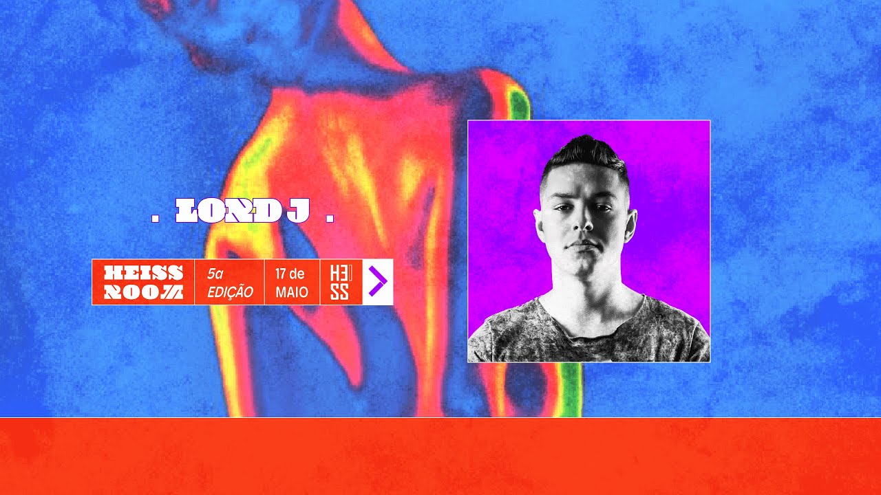 HEISS ROOM V [] 17 de Maio [] LORD J