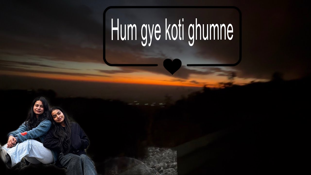 Vlog63❤️||”hum gye koti ghumne”🫶🏻||#view #trek 