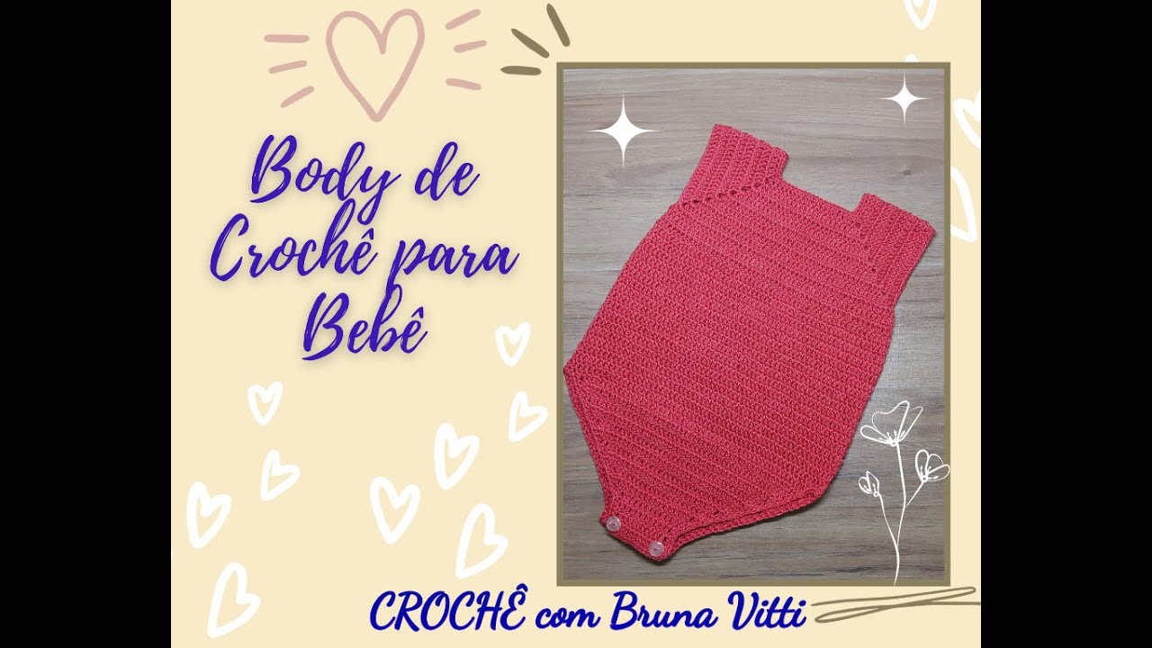 Body de Crochê para Bebê de 1 a 3 meses com tabela de tamanhos - Passo a Passo - Profª Bruna Vitti