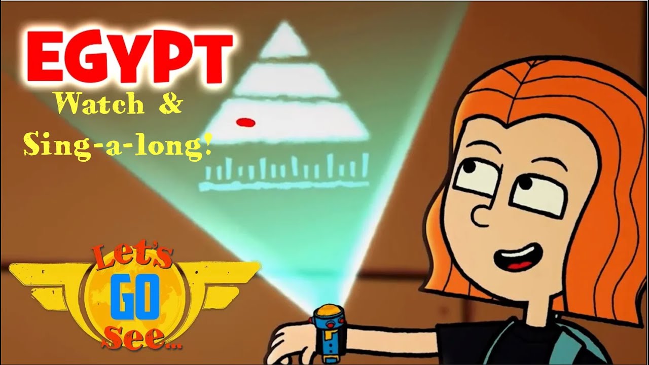 Watch & Sing-a-long to this song all about Egypt.  | Music | Songs | Cartoons for Kids @LetsGoSee