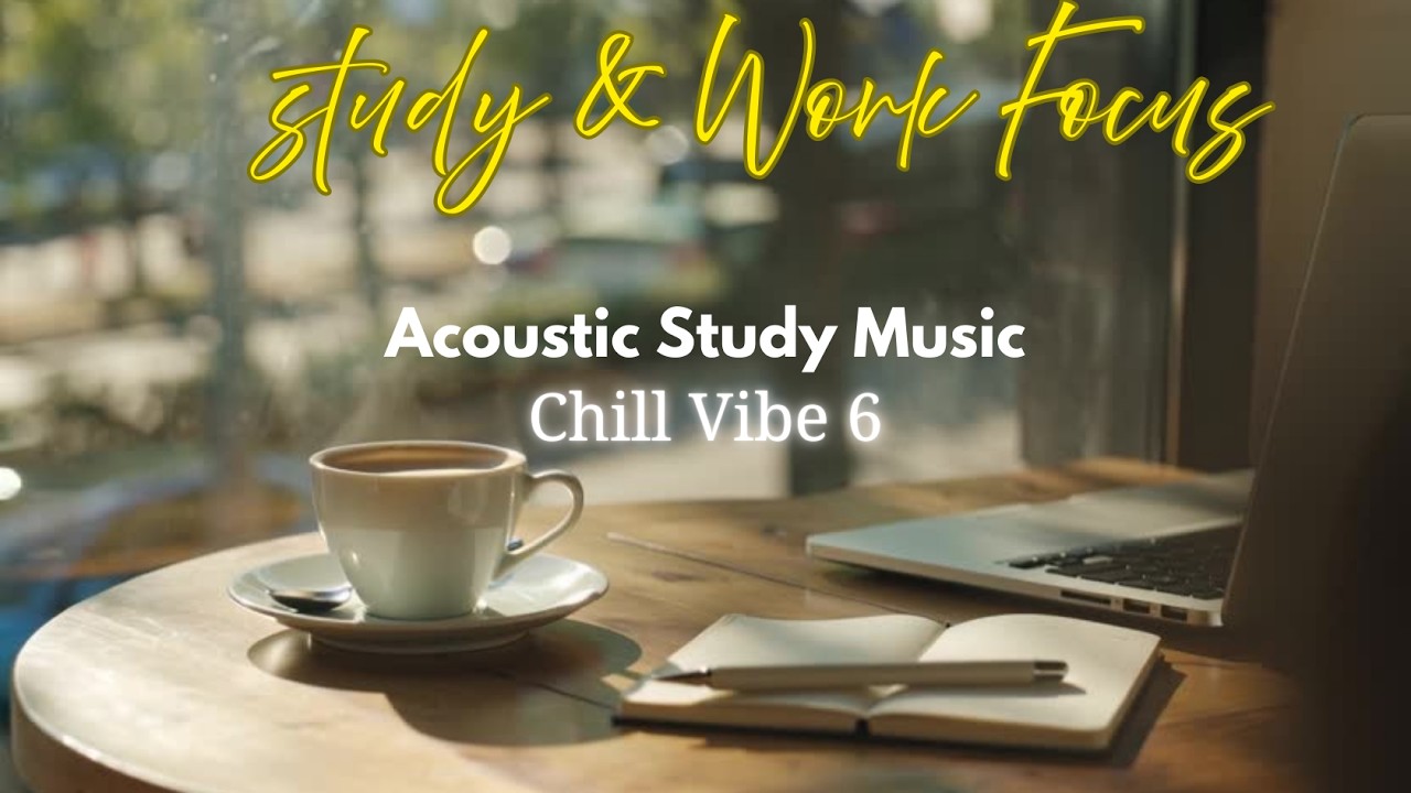 Happy Calm Acoustic Focus Music for Work & Study | Instrumental