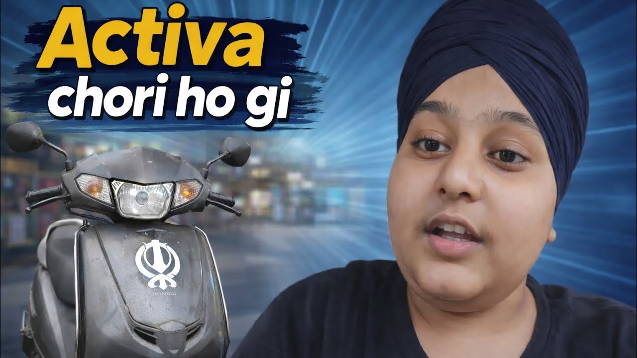 Activa chori ho gi