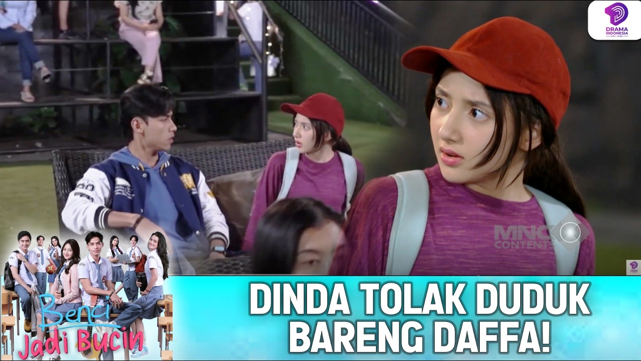 SITUASI CANGGUNG! DINDA PILIH MENJAUH DARI DAFFA | BENCI JADI BUCIN | EPS.11 (6/6)