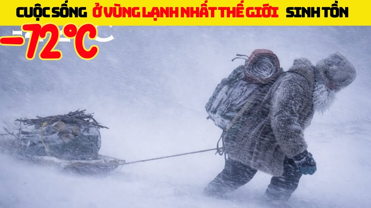 5 Năm Sinh Tồn Nơi Vùng Lạnh Nhất Thế Giới Của Người Đàn Ông Nghèo | Em Gái Review